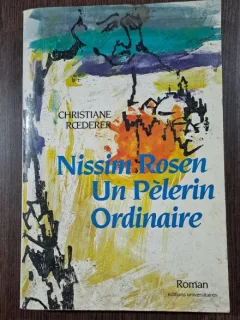 Christiane Roederer - Nissim Rosen un pelerin ordinare