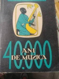 40.000 Ani De Muzica ,Omul Descoperind Muzica - Jacques Chailley