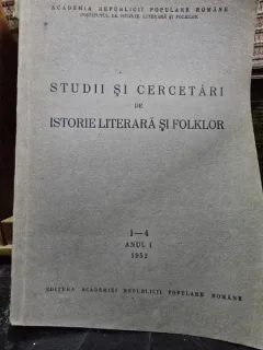 Studii si Cercetari de Istorie Literara si Folclor nr.1-4/1952