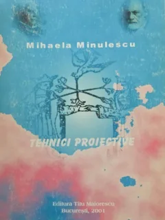 Tehnici proiective - Mihaela Minulescu (cu dedicatia autoarei)