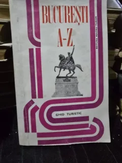 Bucuresti A-Z, ghid turistic  - Sebastian Bonifaciu