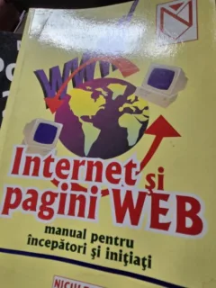 Internet si pagini Web. Manual pentru incepatori si initiati - Marcel Andrei Homorodean