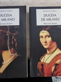 Ducesa de Milano - Michael Ennis (2 volume)