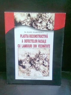 PLASTIA RECONSTRUCTIVA A DEFECTELOR FACIALE  - RADU MARINESCU