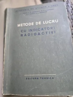 METODE DE LUCRU CU INDICATORI RADIOACTIVI - V. I. SPITIN, P. N. KODOCIGOV, M. M. GOLUTVINA, A. F. KUZINA
