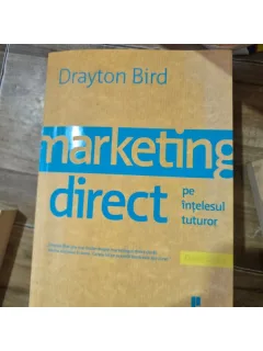 MARKETING DIRECT PE INTELESUL TUTUROR - DRAYTON BIRD