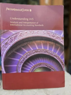 Understanding IAS - Analysis and Interpretation of International Accounting Standards
