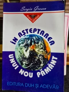 In asteptarea unui nou pamant - Sergiu Grossu