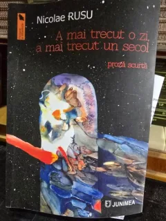 A mai trecut o zi, a mai trecut un secol - Nicolae Rusu cu dedicatia autorului pentru Nicolae Manolescu