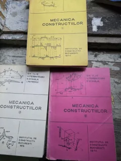 Mecanica Constructiilor - Gh. Ilie, V. Fierbinteanu, N. Stanila Vol. I, II si III