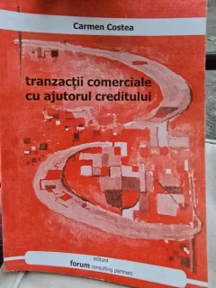 Tranzactii comerciale cu Ajutorul creditului - Carmen Costea