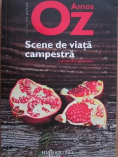 Scene de viata campestra - Amos Oz