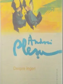 Despre Ingeri - Andrei Plesu