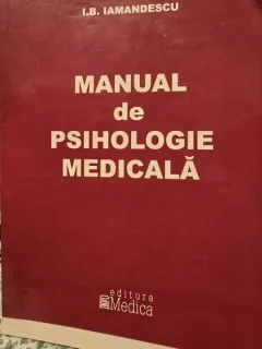 MANUAL DE  PSIHOLOGIE  MEDICALA  -  Ioan-Bradu  IAMANDESCU
