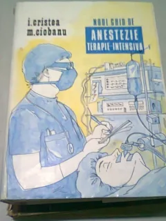 NOUL GHID DE ANESTEZIE - I. CRISTEA