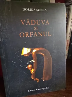Vaduva si orfanul - Dorina Sonca
