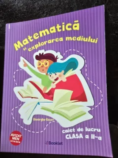 Matematica si explorarea mediului. Caiet de lucru clasa a II-a - Gheorghe Roset