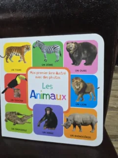 Les Animaux - Mon premier livre illustre avec des photos (Animale. Prima mea carte ilustrata cu fotografii - carte in limba franceza)