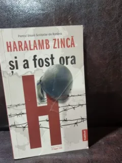 Si a fost ora H - Haralamb Zinca