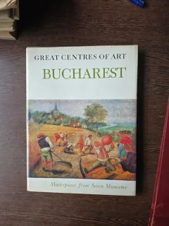 Great Centres of Art: Bucharest - Masterpieces from seven Museums