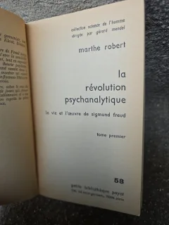 La révolution psychanalytique - Marthe Robert/ vol.I
