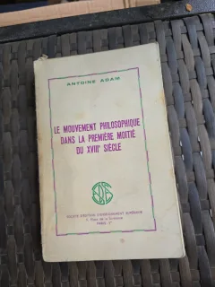 Le mouvement philosophique dans la première moitié du XVIIIe siècle - Antoine Adam