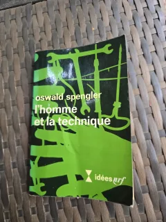 L homme et la technique - Oswald Spengler