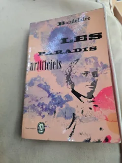 Les Paradis artificiels - Charles Baudelaire