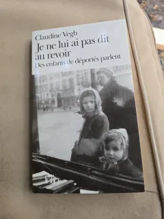 Je ne lui ai pas dit au revoir - Claudine Vegh