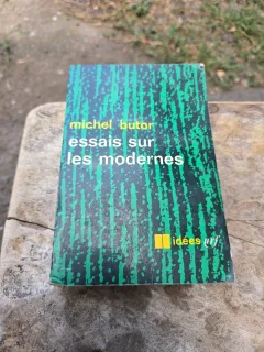 essais sur les modernes - Michel Butor