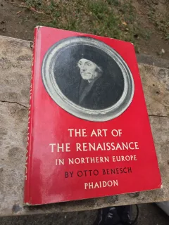 The Art of the Renaissance in Northern Europe - Otto Benesch