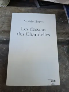 Les dessous des Chandelles - Valérie Hervo