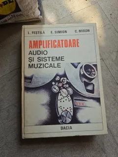 Amplificatoare audio și sisteme muzicale - L. Fesțilă, E. Simion, C. Miron
