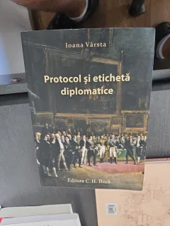 Protocol si eticheta diplomatica - Ioana Vârsta