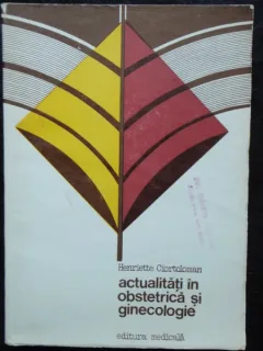 ACTUALITATI IN OBSTETRICA SI GINECOLOGIE