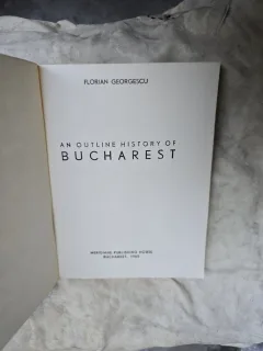 An Outline History of Bucharest - Florian Georgescu