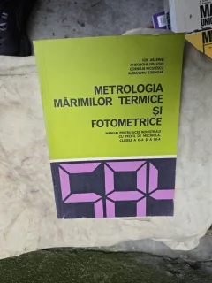 Metrologia marimilor termice si fotometrice - Ion Asavine, Gheorghe Ispasoiu, Cornelia Niculescu, Alexandru Strengar
