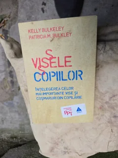 Visele copiilor - Kelly Bulkeley, Patricia M. Bulkeley