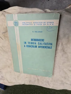 Introducere în teoria calitativă a ecuațiilor diferențiale - A. Halanay