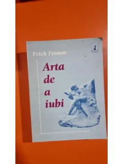 ARTA DE A IUBI - ERICH FROMM