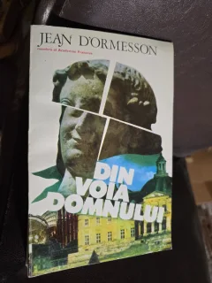 Din voia Domnului - Jean d/Ormesson