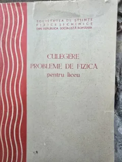 Culegere probleme de fizica pentru liceu
