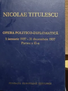 Nicolae Titulescu, Opera politico-diplomatica 1 ianuarie 1937 - 31 decembrie 1937, partea a II-a