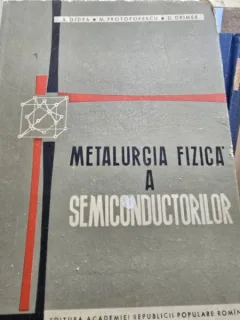 Metalurgia fizica a semiconductorilor - Suzana Gadea