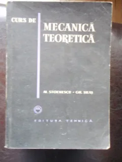 CURS DE MECANICA TEORETICA - AL. STOENESCU