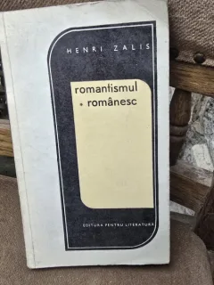 Romantismul romanesc - Henri Zalis