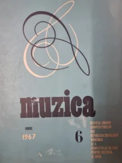 Revista Muzica - Iunie 1967 Nr. 6