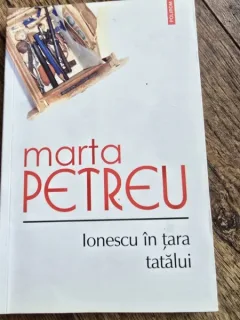 Ionescu in tara tatalui - Marta Petreu