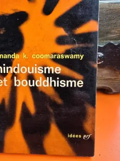 Hindouisme et Bouddhisme - Ananda K. Coomarawamy