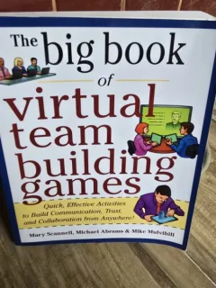 The Big book of virtual team building games - Mary Scannell, Michael Abrams, Mike Mulvihill